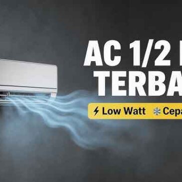 Rekomendasi AC 1/2 PK Paling Hemat Listrik untuk 900 VA